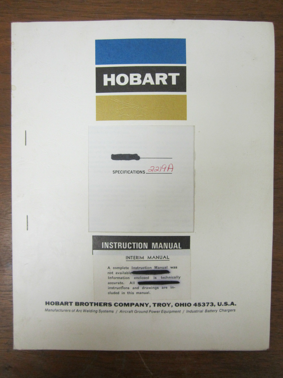 HOBART BROTHERS CO. INSTRUCTION MANUAL SPECIFICATIONS: 2219A