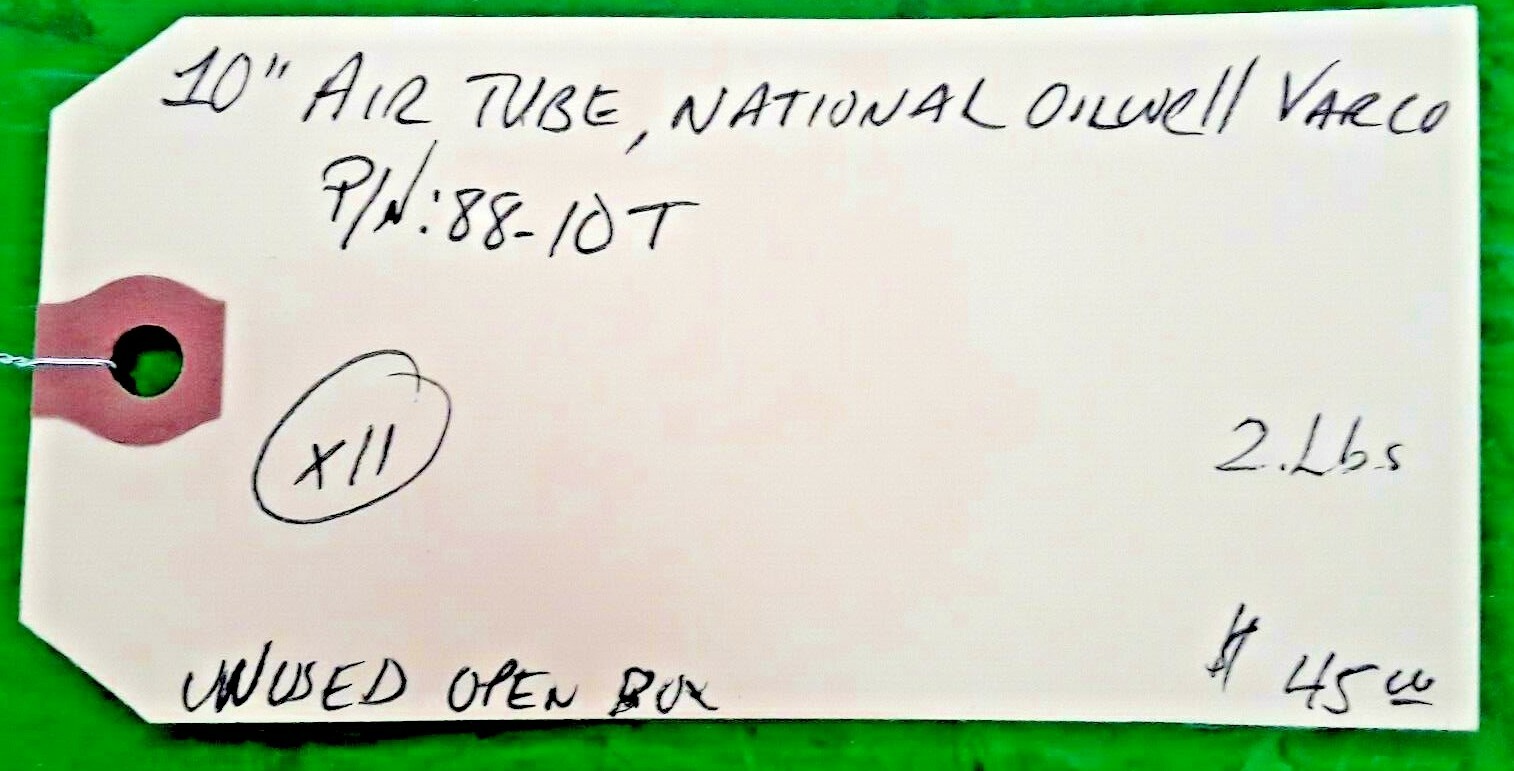 🟠NATIONAL OILWELL VARCO 10″ AIRTUBE 88-10T PESSCO IS OFFERING 1R051121-51-61 🗽