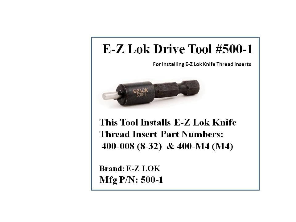EZ-LOK Drive Tool # 500-1 For Installing #8 and M4 Knife Thread Inserts