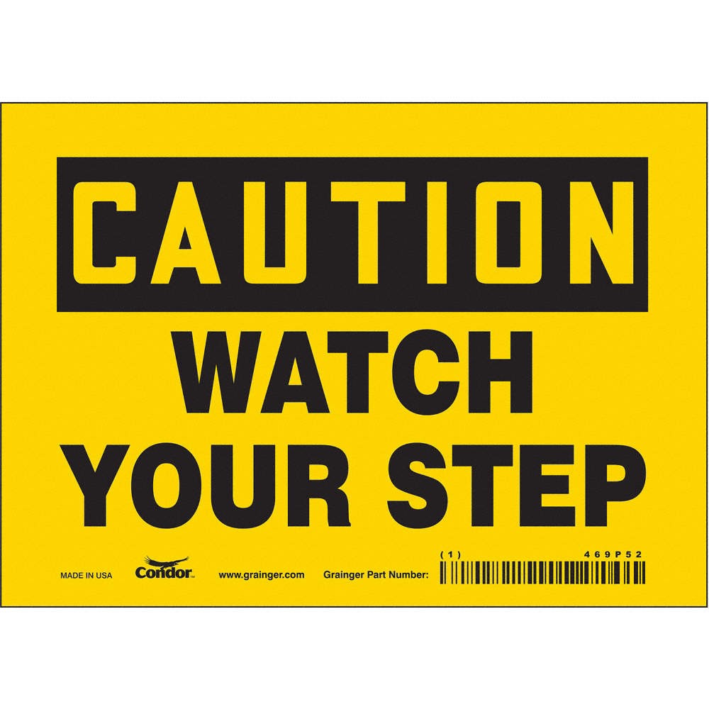 CONDOR 469P52 Safety Sign,5 inx7 in,Vinyl 469P52