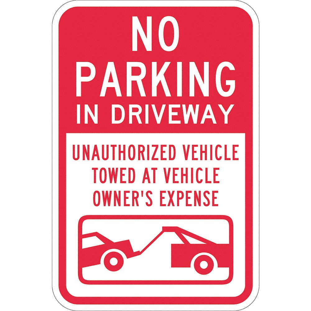 LYLE T1-1068-DG_12x18 Driveway No Parking Sign,18″ x 12″ 448W13