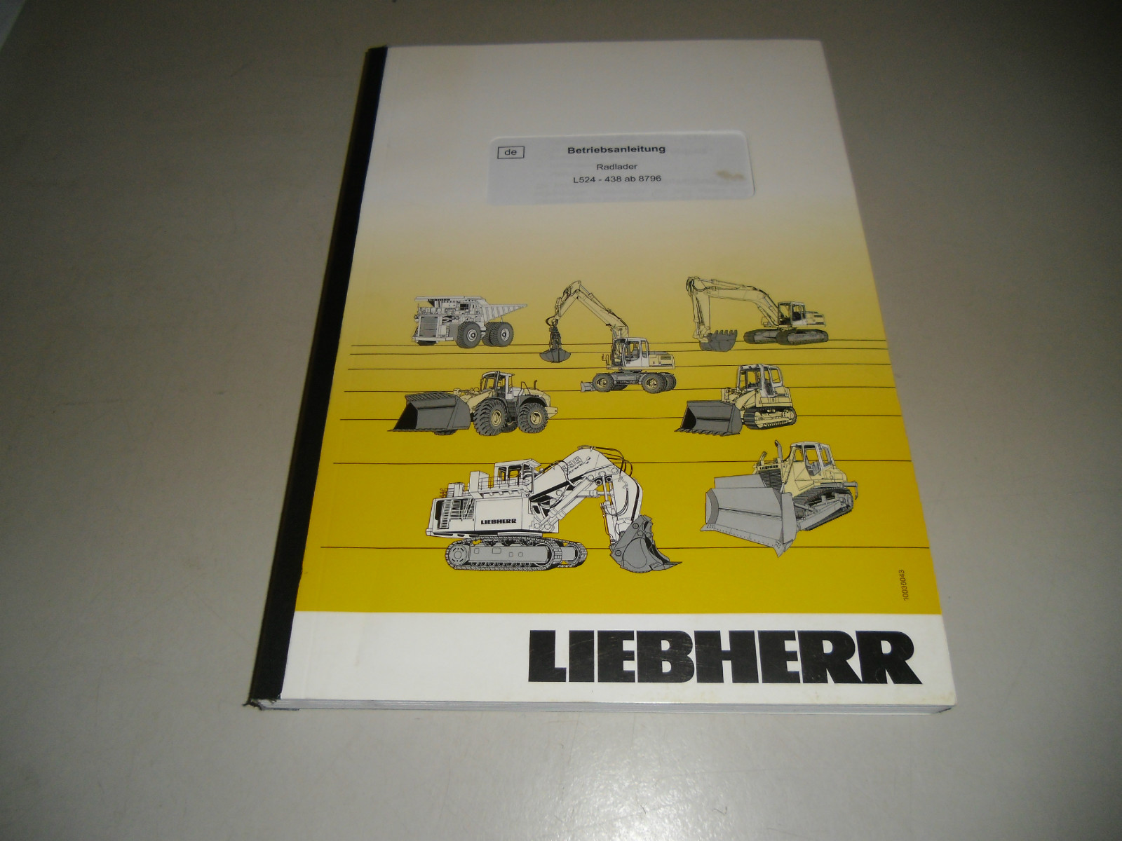 Operating / Maintenance Instructions Liebherr L524 – 438 From 8796, Support 2004