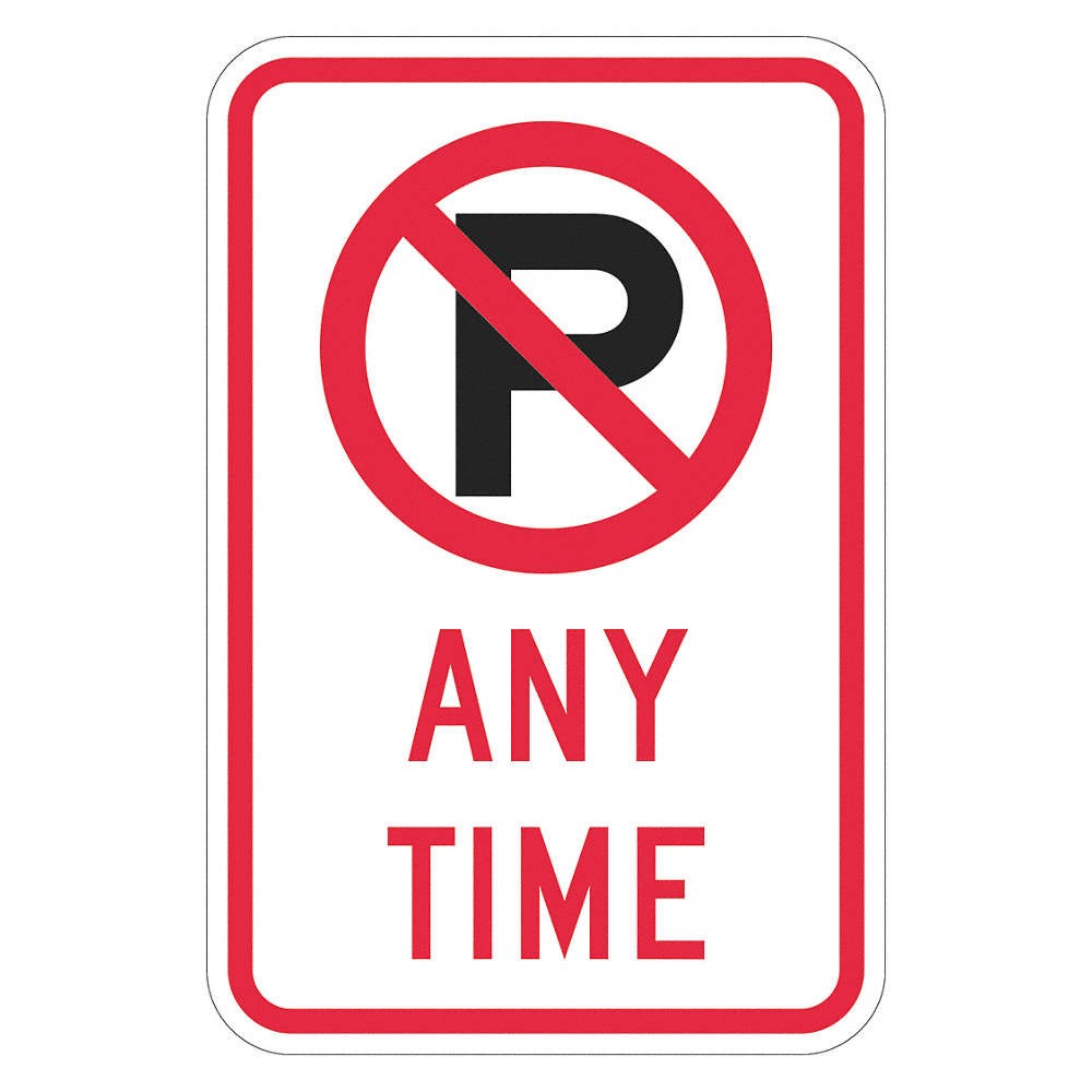 LYLE T1-5162-DG_12x18 No Parking Anytime Sign,18″ x 12″ 448U97