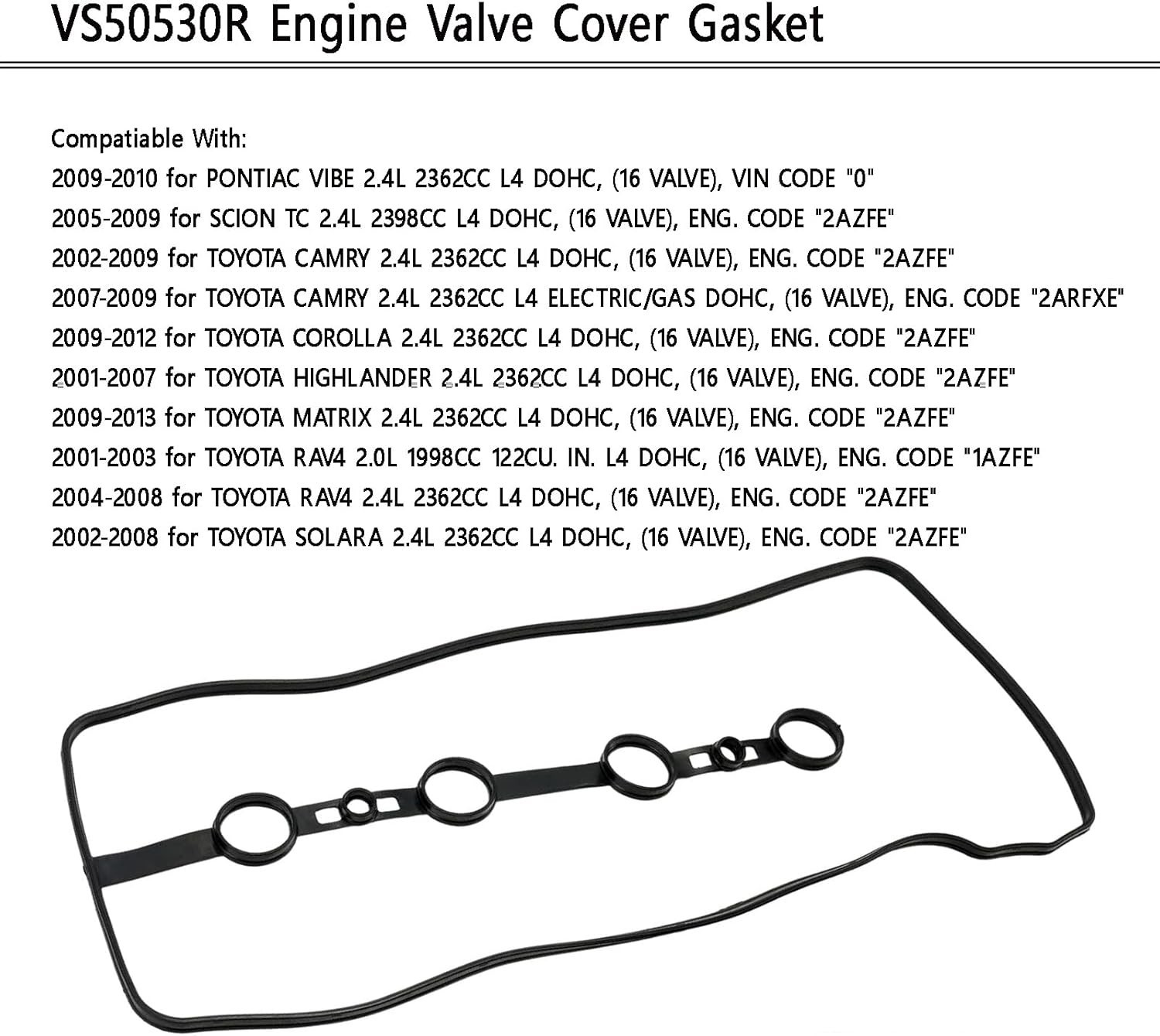Engine Valve Cover Gasket VS50530R for Toyota Camry Corolla 2.4L