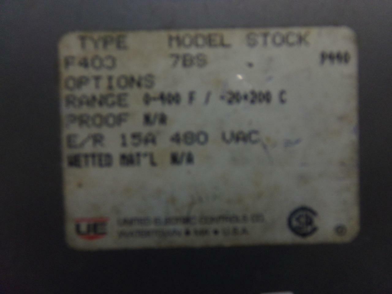 United Electric Controls 7BS Type F403 480VAC 15A 0-400F/-20 to 200C