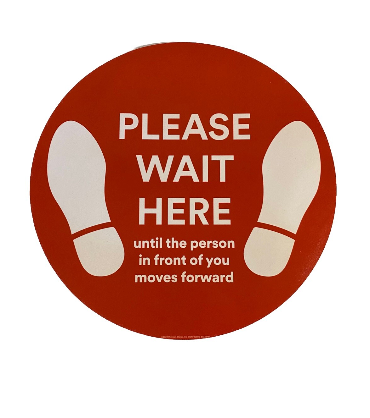 Micheal’s COVID Ephemera Merch WAIT HERE Line Red Circle Safety Sign Distance