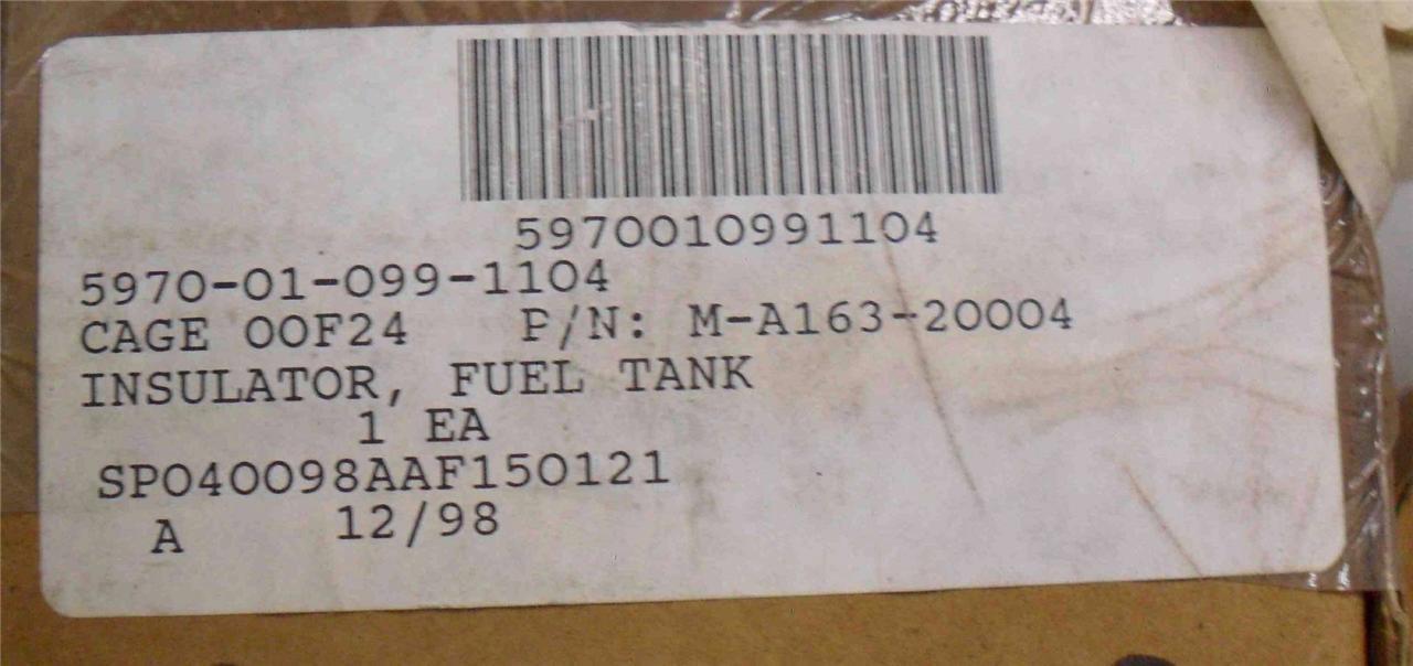 LOT of 3 Fuel Tank Insulator M-A163-20004 5970-01-099-1104 NEW