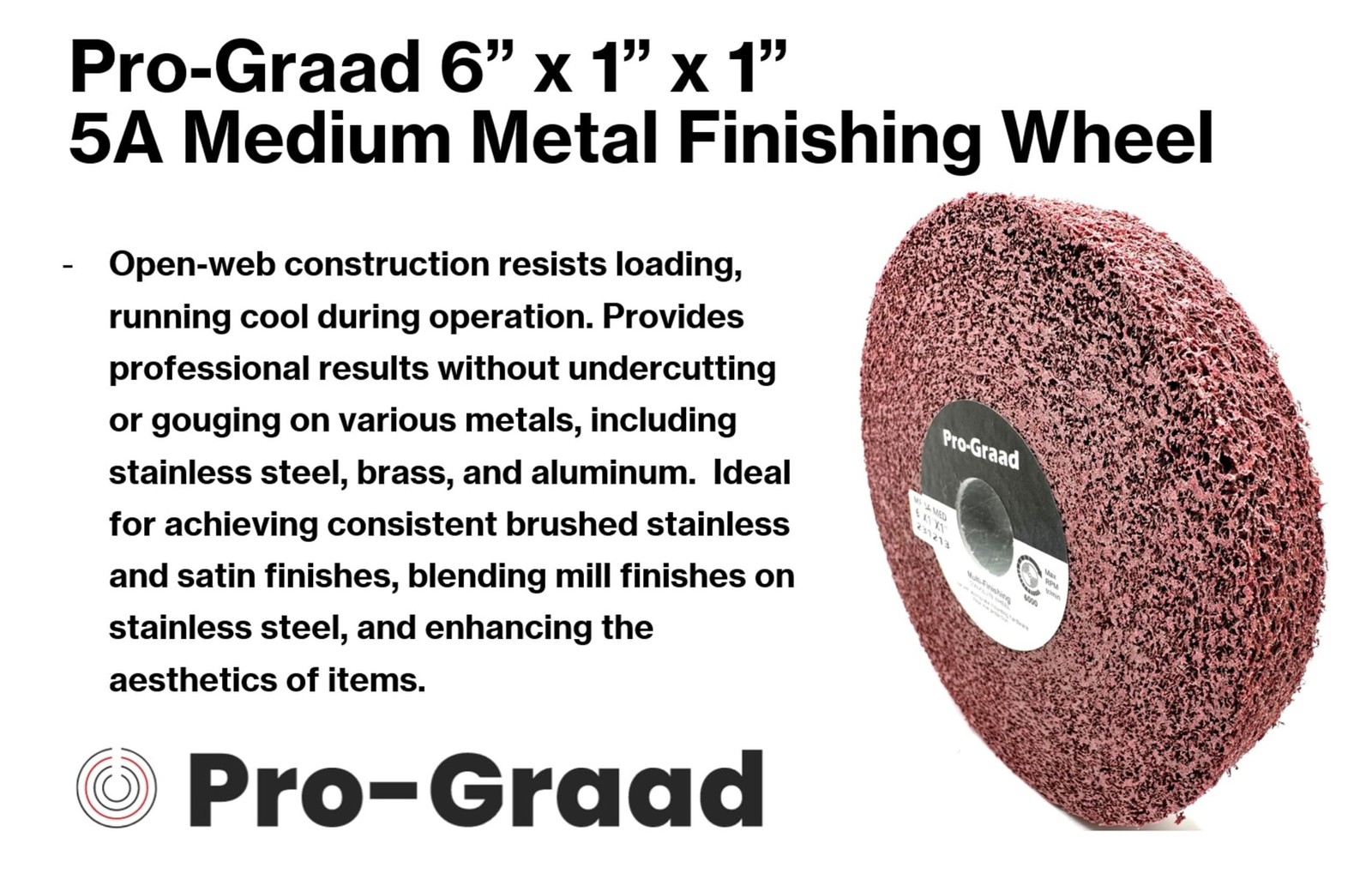 Pro-Graad Metal Finishing Wheel – Aluminum Oxide – Maroon Metal Finish…