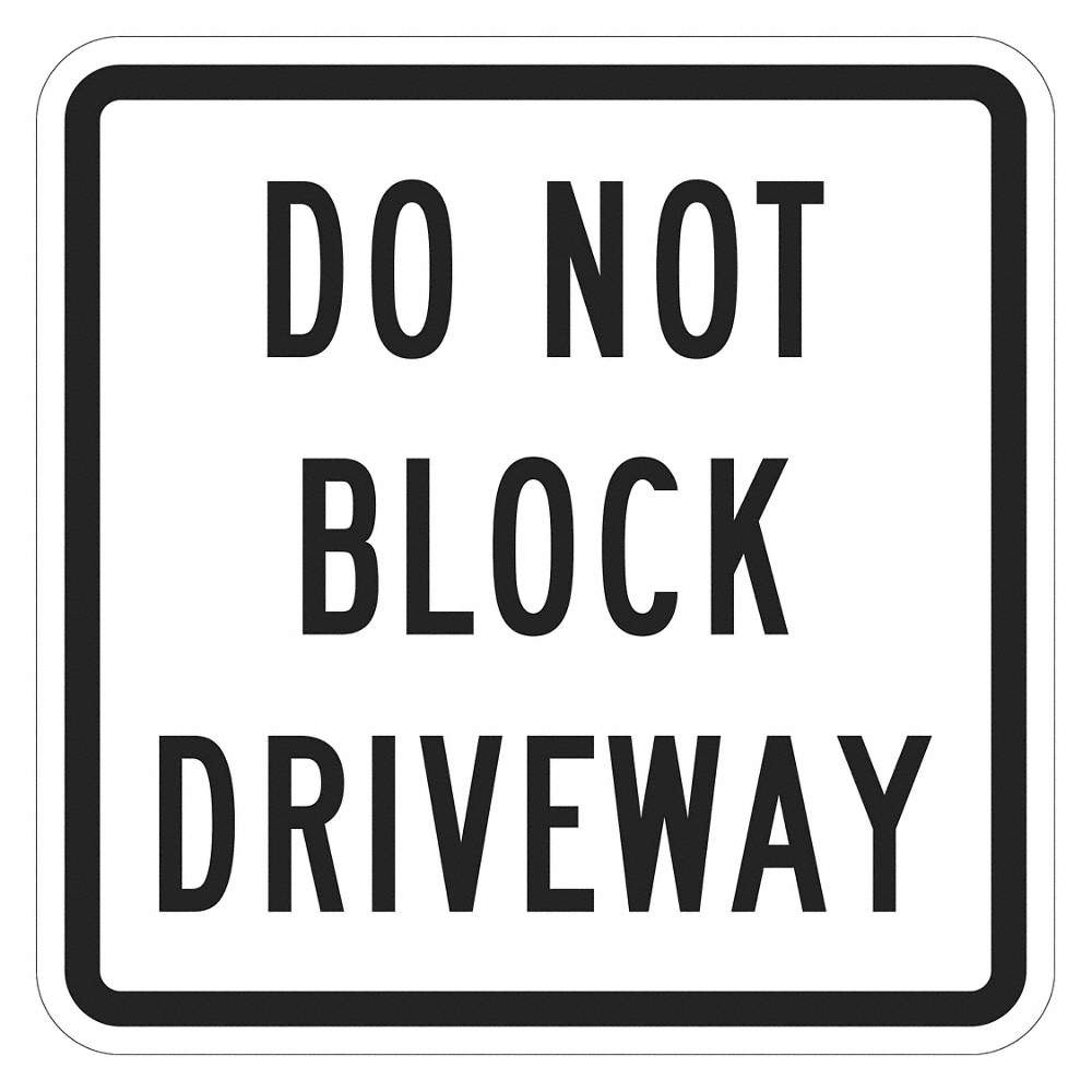 LYLE T1-1642-EG_12x12 Do Not Block Driveway Sign,12″ x 12″ 448T43